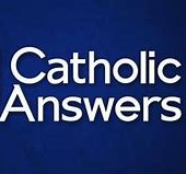Catholic Answers (LIVE)